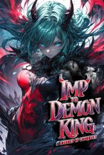 Imp to Demon King: A Journey of Conquest