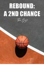 Rebound: A 2nd Chance